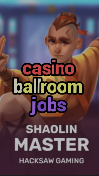 casino ballroom jobs-3xn3u5udepyz9m9w5iat.com